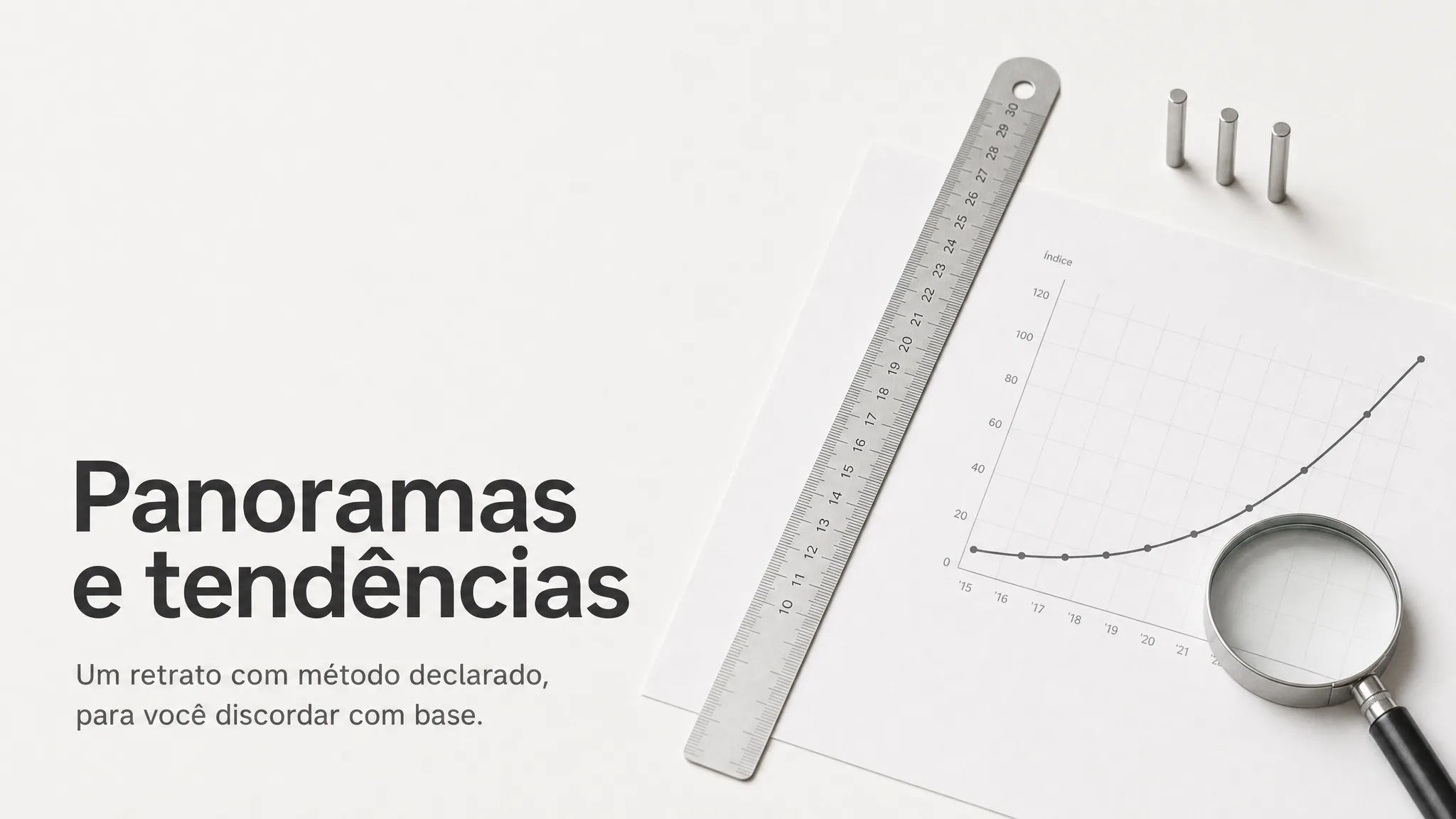 Panoramas: Retratos com método declarado na primeira tela, para você discordar com base.